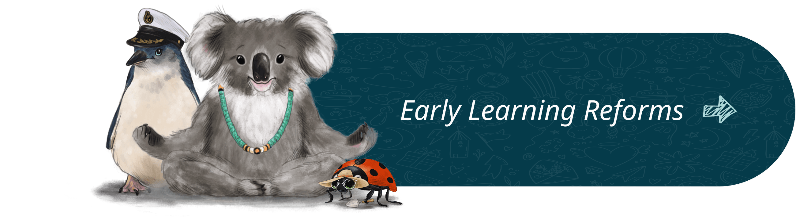Early Learning Reforms